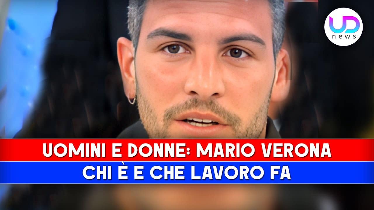 “Uomini e Donne: Alla scoperta del nuovo Cavaliere Mario Verona!”